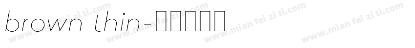 brown thin字体转换